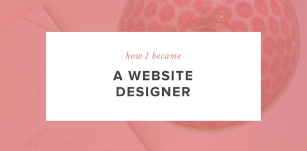 How I Became a Website Designer+ how you can too! - Jules Design