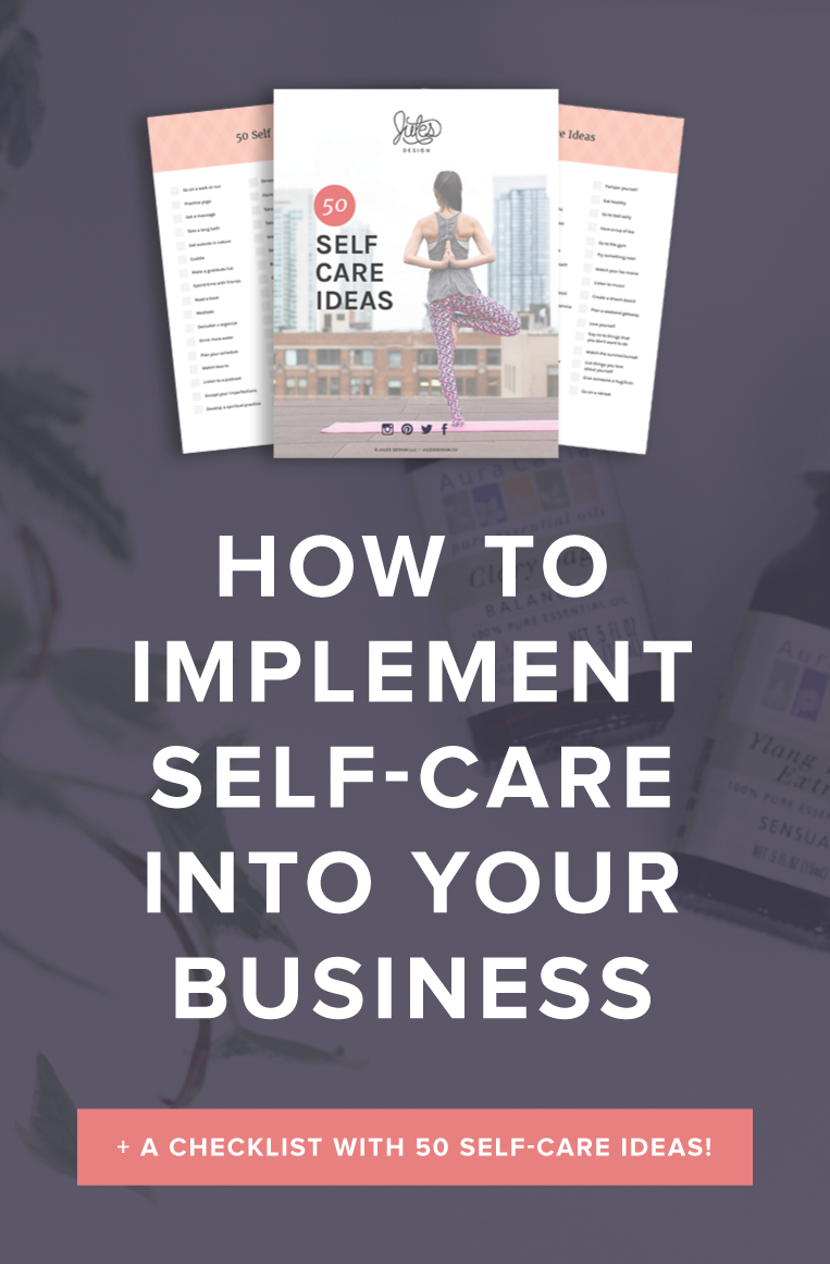 How to Create a Self-Care Routine that you Love - Jules Design