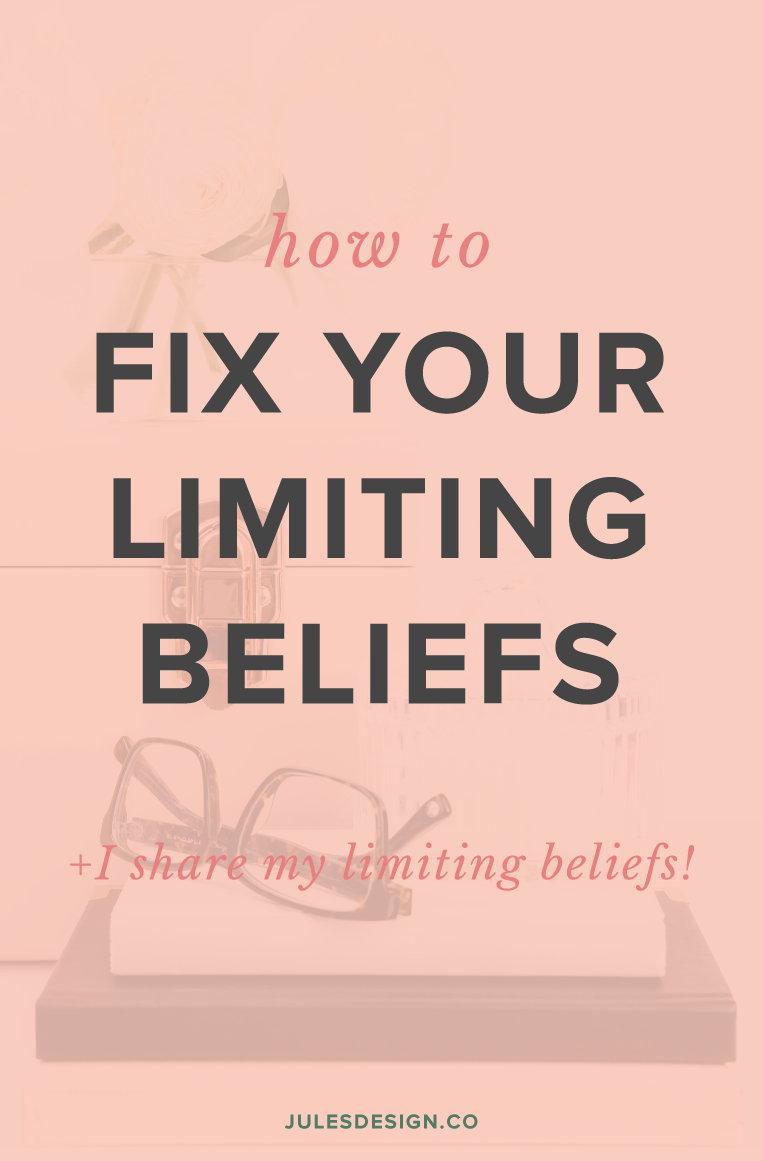 Limiting Beliefs are Holding you Back from Business Growth - Jules Design