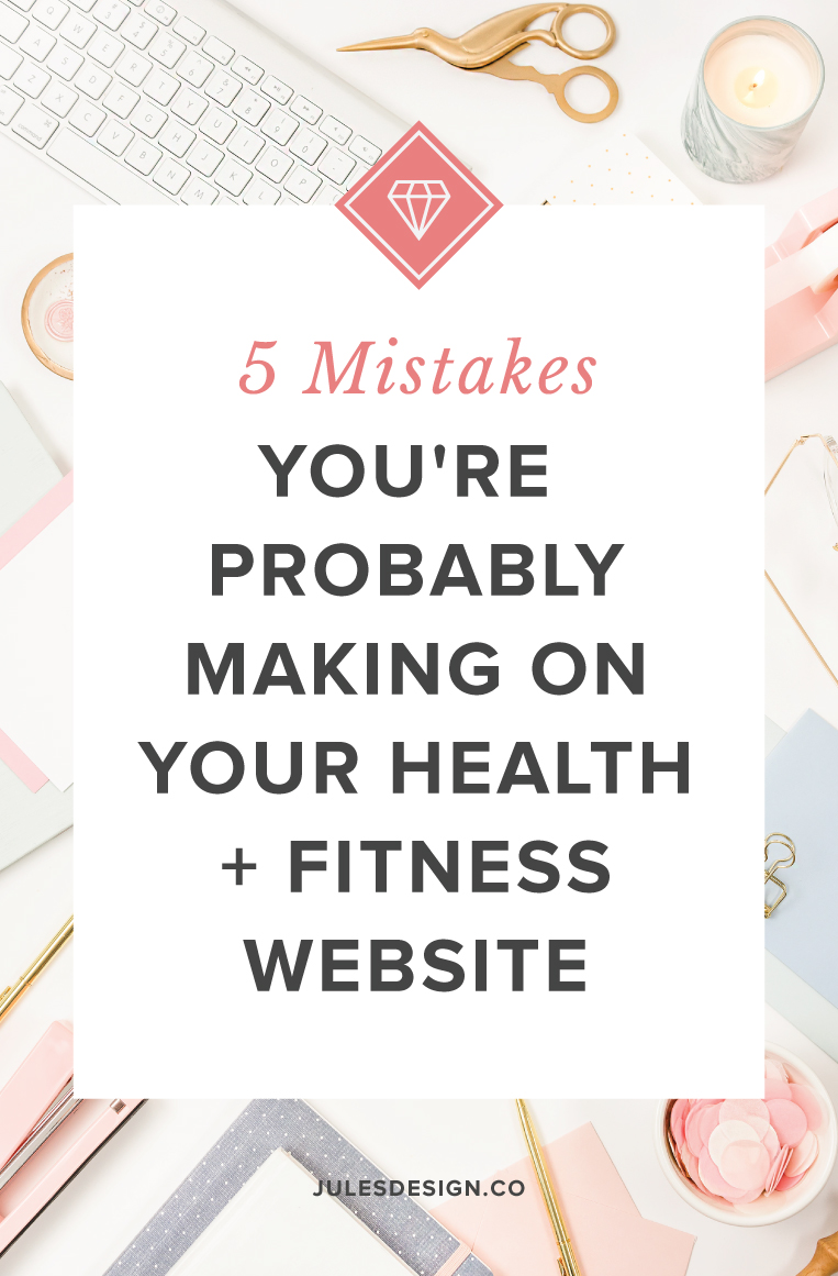 5 Mistakes You're Probably Making On Your Health + Fitness Website ...