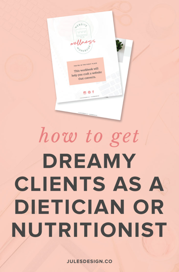 how to get dreamy clients as a dietician or nutritionist. Grab the Wellness Website Workbook! I was having trouble reaching the right people because I was serving a niche that wasn’t the best fit for me. I wasn’t working with the right clients. And the right clients (for me!) are health + wellness pros, like you.