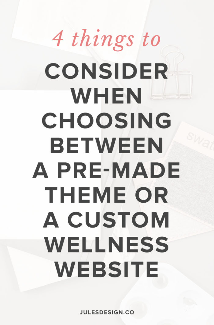 4 things to consider when choosing between a pre-made theme or a custom wellness website My website creation process is SO much more than just simple website design. Right out of the box, it includes strategy, messaging help, marketing advice, and development too. And so many of my clients choose to add-on brand identity design, marketing collateral, or social media graphics. The project can really be customized to fit your business needs!.