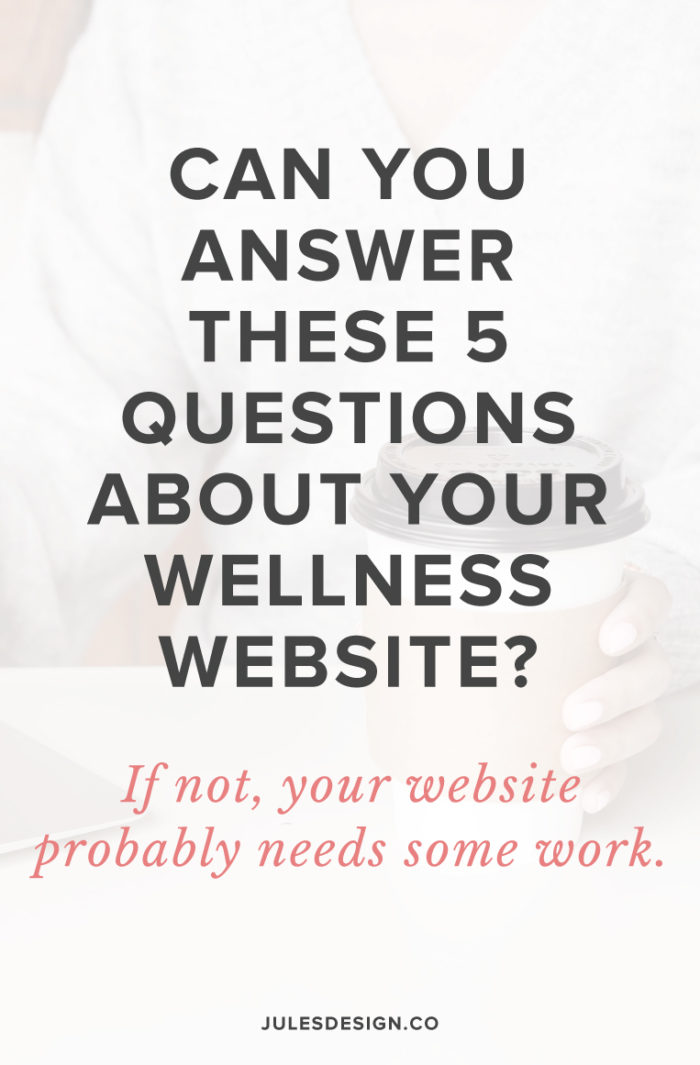 Can you answer these 5 questions about your wellness website? If not, your website probably needs some work. Whether you’re considering working with a designer on your website or going the DIY route, you’ll want to strategize and see if you’re prepared before you get started. To help you along, here are five questions that you should answer before re-designing your health website.