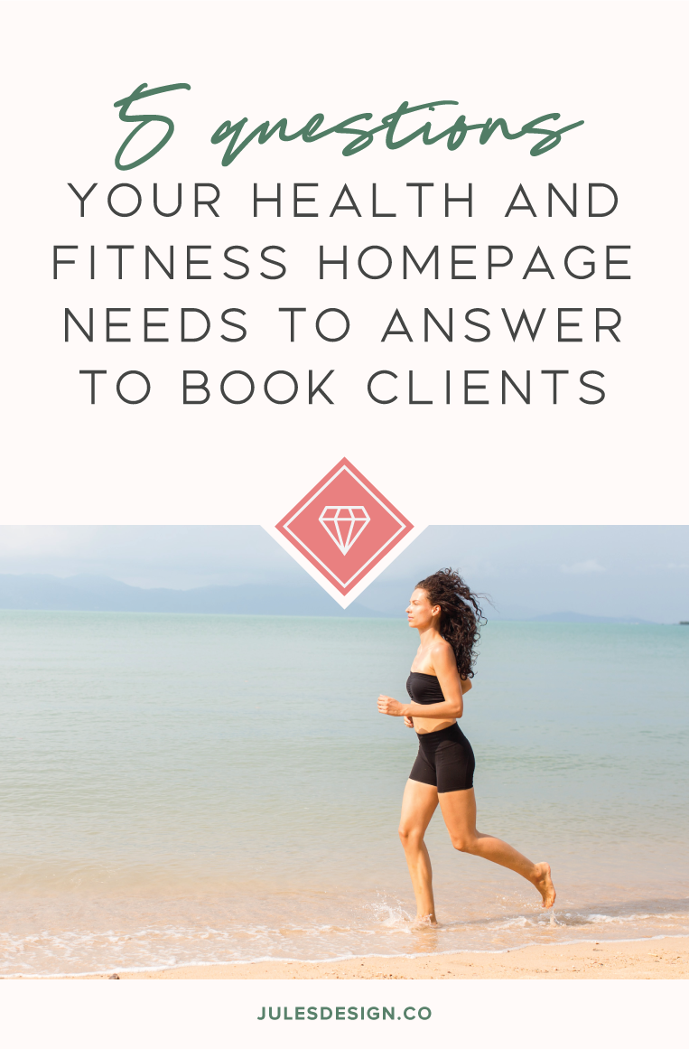 5 questions your health and fitness homepage needs to answer to book clients. Think of your homepage as an introduction. It’s not a place to hard sell your latest offering or service. It is the place for your ideal client to get to know you and see how you can help them. 