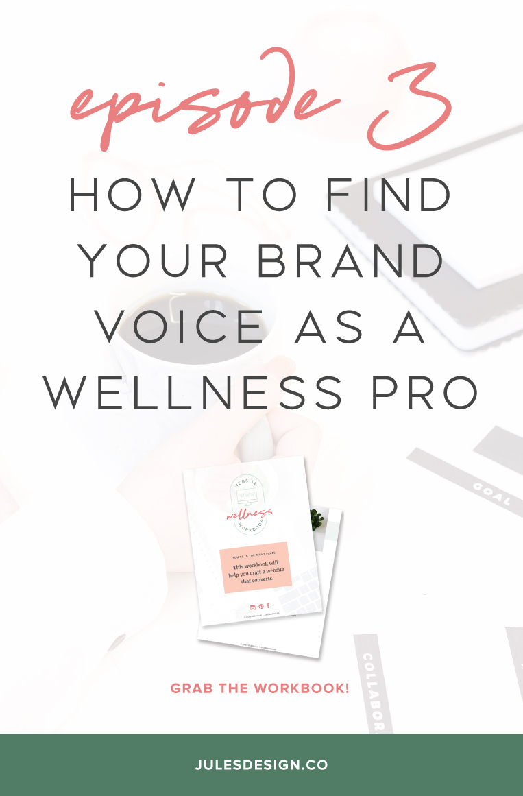 Episode 3 of the Go-To Wellness Pro Podcast. How to Find Your Brand Voices as Wellness Pro. Your brand is also about your messaging or the story that you're putting out there for your ideal client to connect with. It all needs to be cohesive and come together to form your brand.