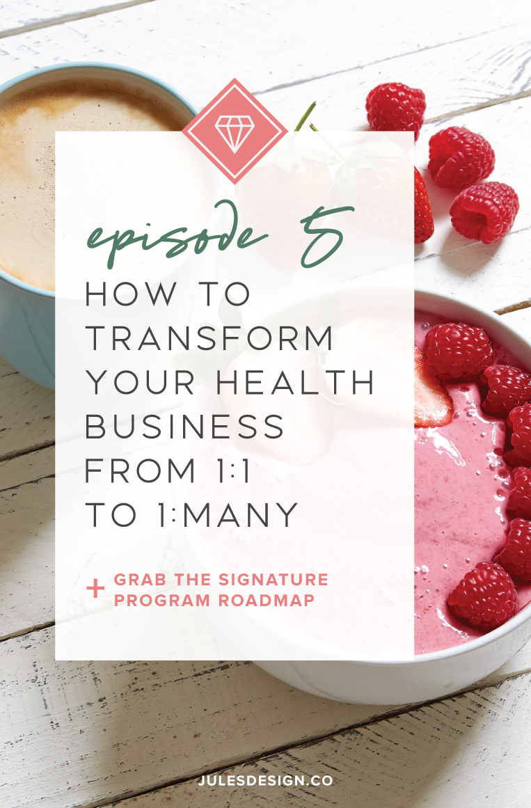 Episode 5: How to Transform Your Health Business from 1:1 to 1:Many is for you if you’re ready to scale and transform your business from 1:1 to 1:many. I’m going to show you how to create a signature program, course, or membership site for your health and wellness business. 