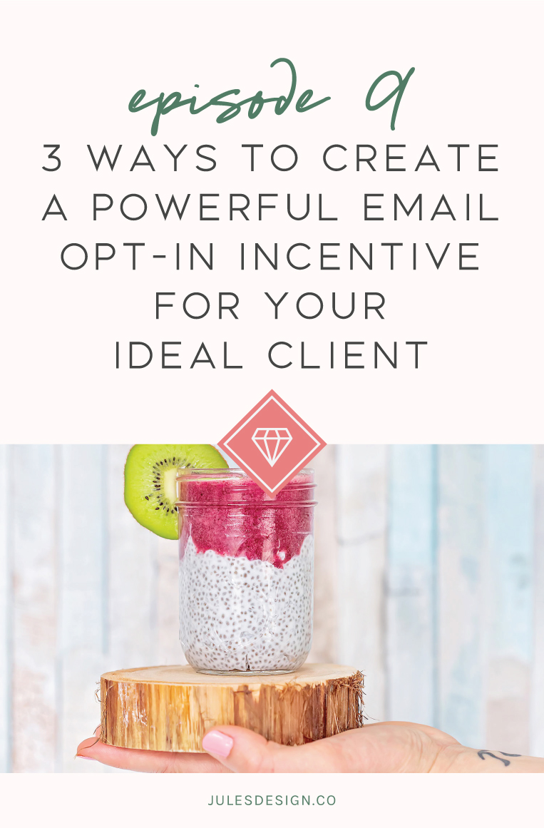 3 ways to create a powerful email opt-in incentive for your ideal client. You don't want to miss this episode! I'll help you fix up your current opt-in incentive so that your ideal client can't wait to grab a copy.
