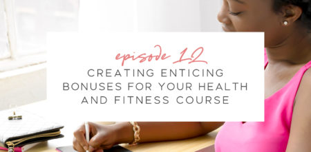 Creating Enticing Bonuses for your Health & Fitness Course