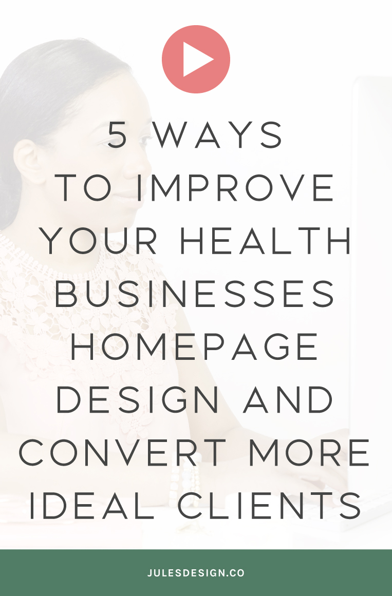 5 ways to improve your health businesses homepage design and convert more ideal clients! I cover everything from creating a call to action that converts to selecting quality imagery and graphics for your homepage. If you've been wondering how to fix up your homepage then you're going to love this episode.