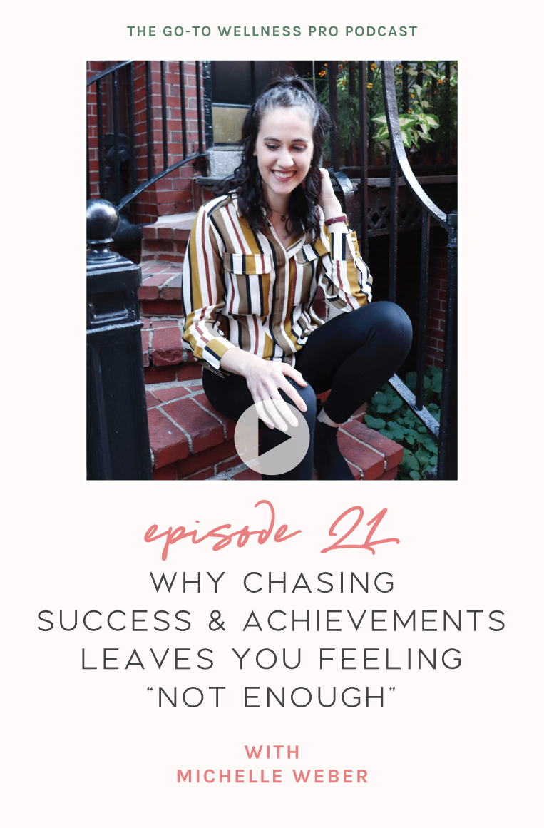 Why chasing success and achievements leaves you feeling not enough with Michelle Weber. Michelle helps health pros and female entrepreneurs create their dream life by letting go of overthinking to confidently step into who they are.