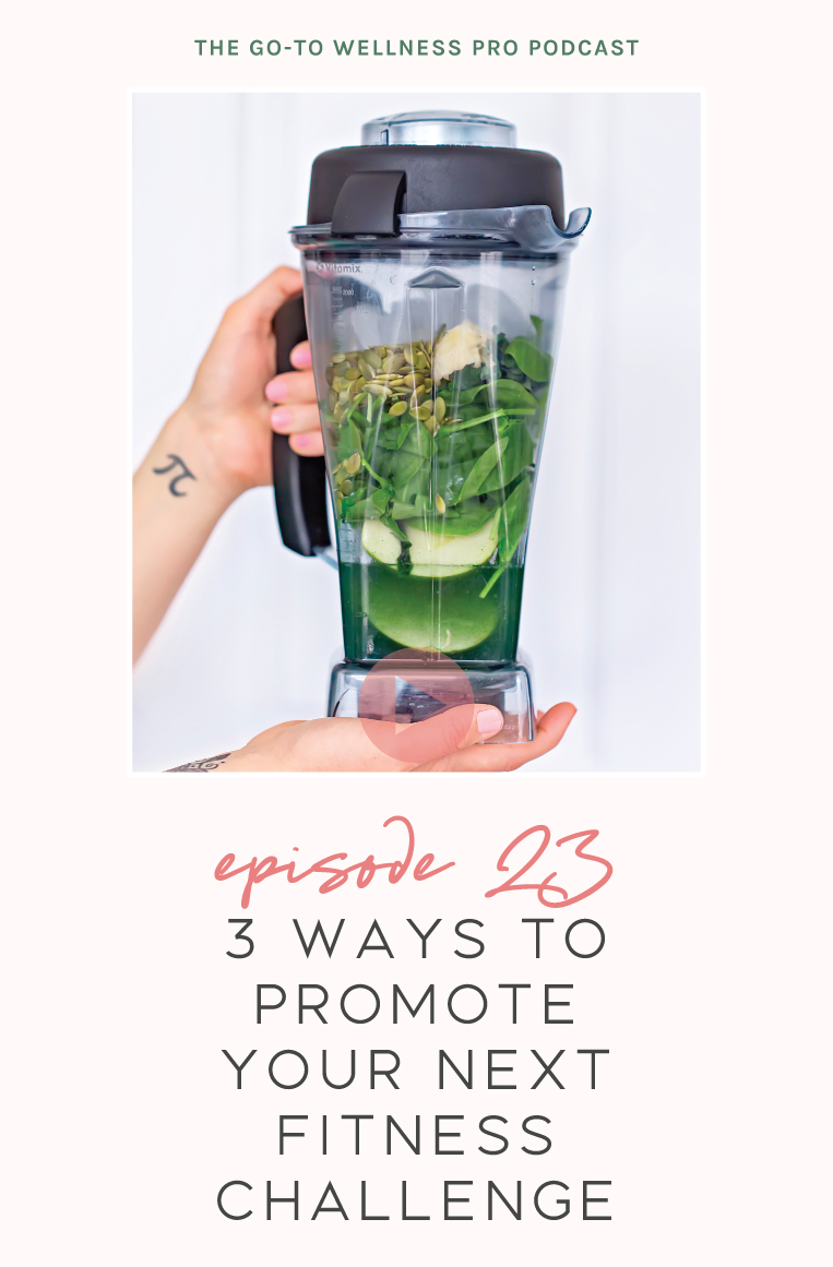 Episode 23: 3 Ways to Promote Your Next Fitness Challenge. I shared why challenges are one of the best email opt-in's for health and wellness pros. Plus, how to increase conversions to your paid program within your challenge. 
