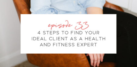 4 Steps to Find Your Ideal Client as a Health and Fitness Expert