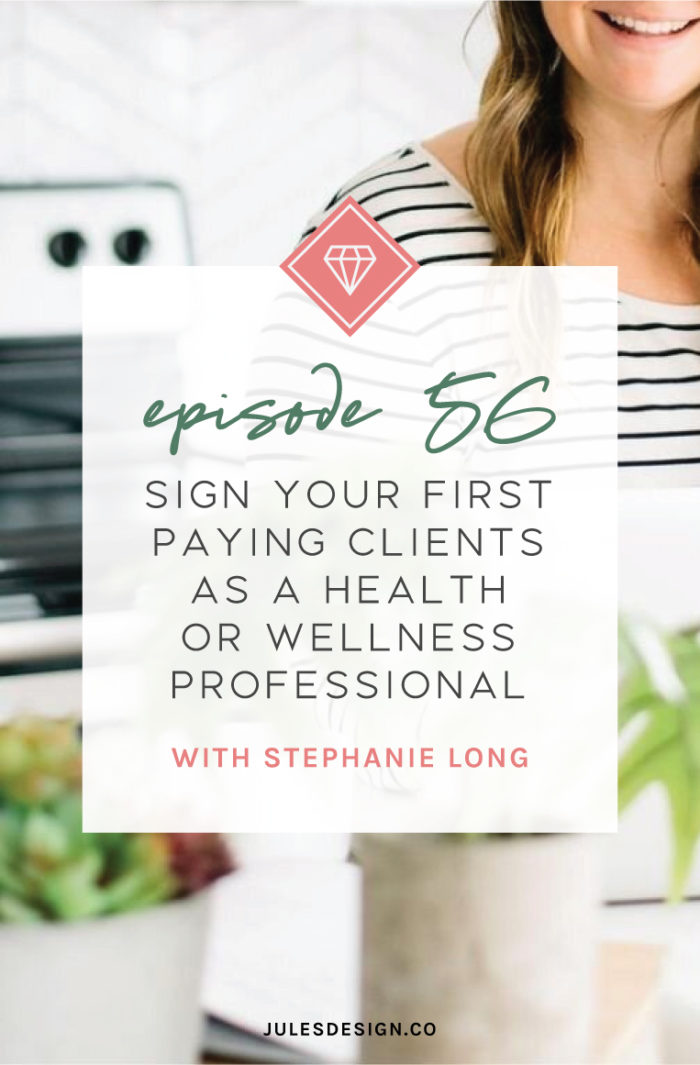 Episode 56 of the Go-To Wellness Pro Podcast. Sign your first paying clients as a health or wellness professional with Stephanie long. We cover how to finally choose your niche and business focus so you can attract the right clients. Why market research is the best way to discover how you can stand out from the crowd. How to start bringing in clients, make money, and get things started.