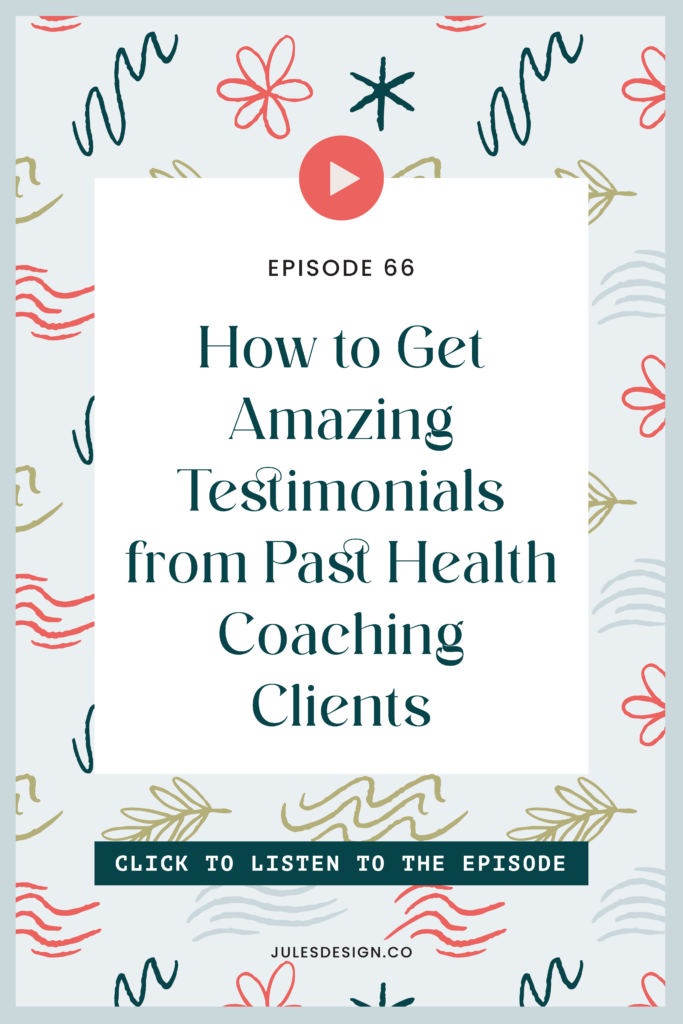 How to get amazing testimonials from past health coaching clients. 

Testimonials or social proof are really helpful to have on your website because they prove that you have delivered on the things you’re promising to past clients. Good testimonials are focused on the value your service offering or group program provides. 