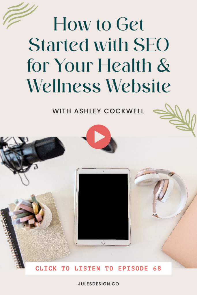 How to get started with SEO for your health & wellness website. The Go-To Wellness Pro Podcast with Julie Ralston and Ashley Cockwell from Organically Ash. 

We cover what is SEO? Why is it important? How to Get Started with SEO on your health website. The no-fluff SEO basics that you need to know.

Plus, tips for optimizing content like blogs, podcasts, and videos on your website to increase website traffic. 
