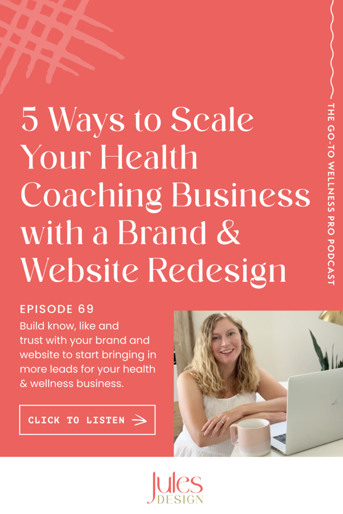 5 ways to scale your health coaching business with a brand & website redesign. 

Build know, like and trust with your brand and website to start bringing in more leads for your health and wellness business. 

 I focus first on design strategy - getting to know your ideal client, your business inside and out, and your goals and vision for the future. All so your brand and website can grow with your business, support your goals, and connect with your niche. 