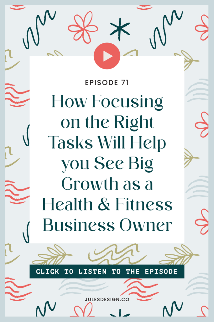 How focusing on the right tasks will help you see big growth as a health & fitness business owner. 

Why a solopreneur mindset or scarcity mindset is detrimental to business growth. And, how to get started with overcoming it. 
Why outsourcing and delegating, before you're ready, is needed to push through phases where you're feeling stuck. Plus, how to get clarity on what you should actually outsource and delegate to see a return on investment. 