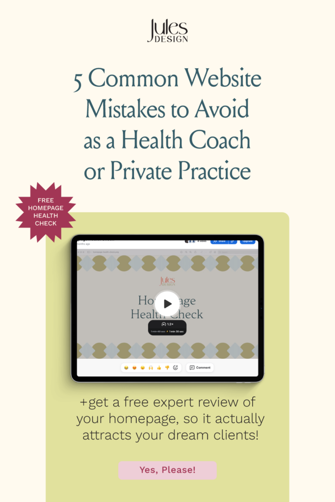 5 Common Website Mistakes to Avoid as a health Coach or Private Practice by Jules Design. 